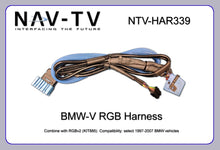 Load image into Gallery viewer, Nav-TV - NTV-HAR339 - BMW-V RGB Harness